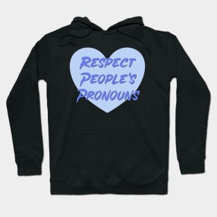 Respect People's Pronoun's Hoodie